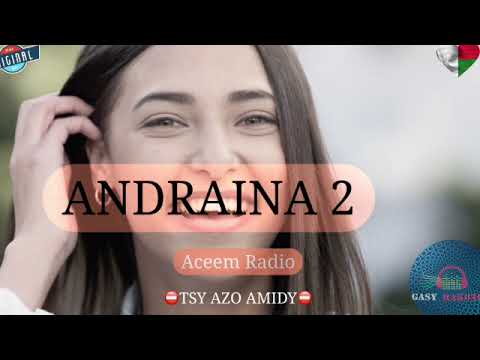 ANDRAINA 2 Tantara Gasy Vaovao Aceem Radio Gasyrakoto