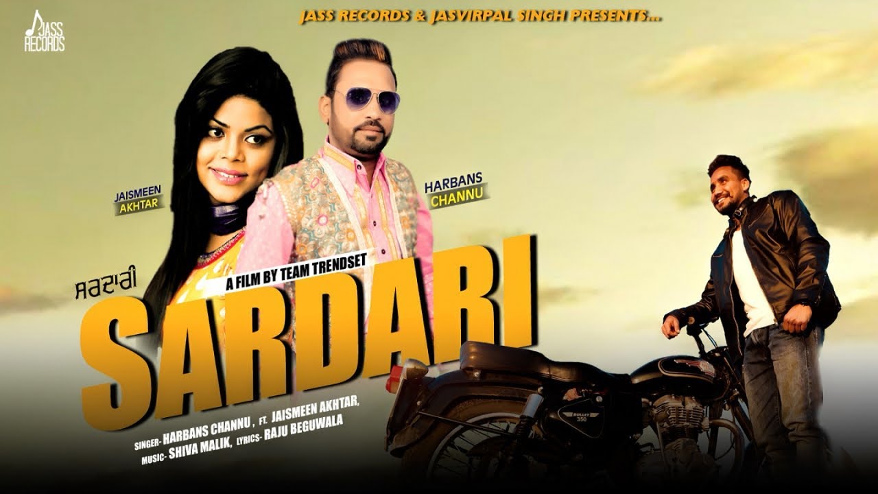 Sardari  Official Music Video  Harbans Channu  Ft Jaismeen Akhtar  Songs 2018  Jass Records
