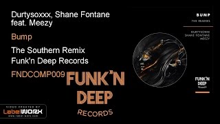 Durtysoxxx, Shane Fontane feat. Meezy - Bump (The Southern's Take This Remix)
