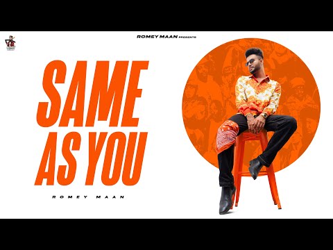 Same As You ( Official song ) Romey Maan | Sulfa | Quack production | Latest new punjabi songs 2021