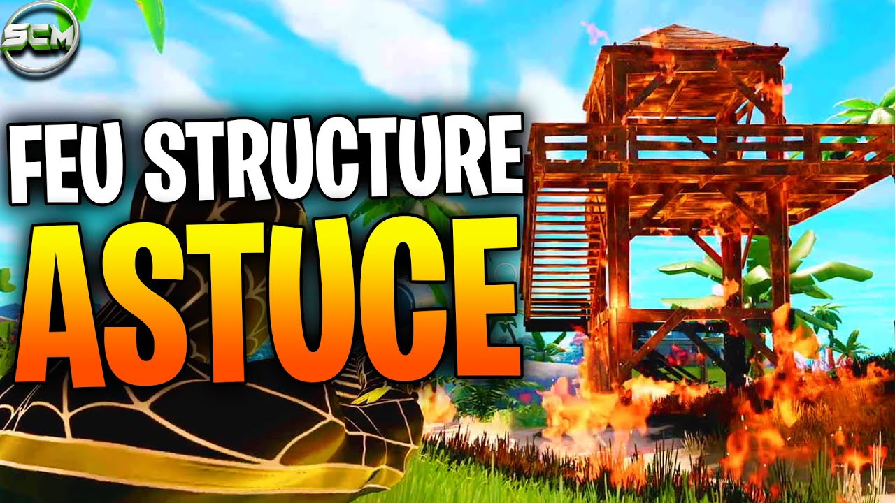 METTRE LE FEU A DES STRUCTURE FORTNITE, COMMENT FAIRE LE DÉFI