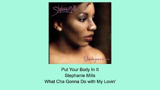 Put Your Body In It - Stephanie Mills - Instrumental