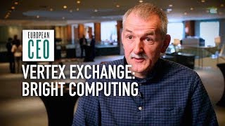 Vertex Exchange Europe 2018: Why Bright Computing chose Vertex Cloud | European CEO