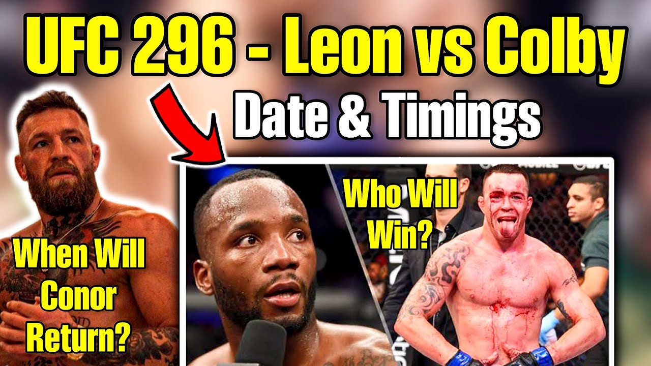 UFC 296 Leon Edwards vs Colby Covington CONFIRMED! Date & Timings