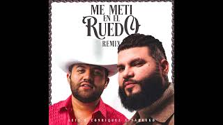 Luis R Conriquez Ft Farruko - Me Metí En El Ruedo [AUDIO] [REMIX]