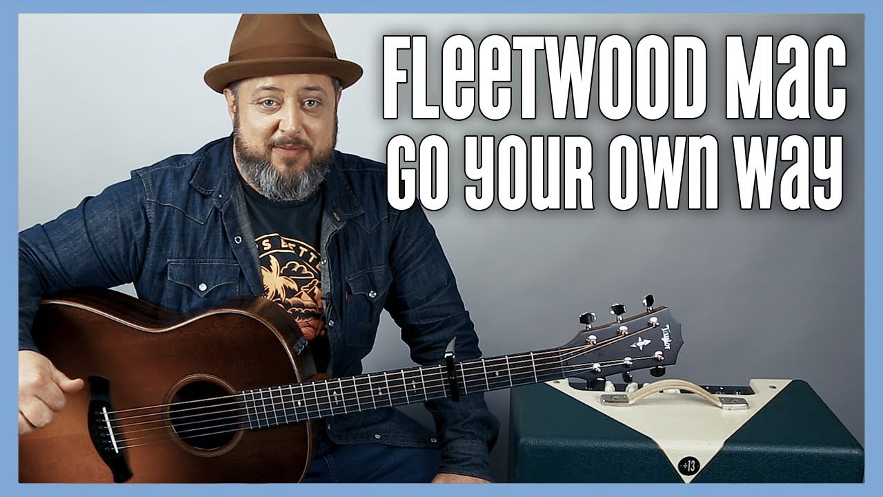 Fleetwood Mac Go Your Own Way Guitar Lesson Youtube