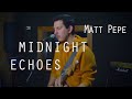 3 songs sugar and autumn leaves midnight echoes by matt pepe