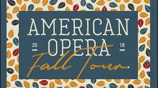 American Opera Fall 2018 Tour Announcement