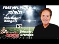 NFL Picks - Cincinnati Bengals vs Denver Broncos Prediction, 12/19/2021 Week 15 NFL Best Bet Today