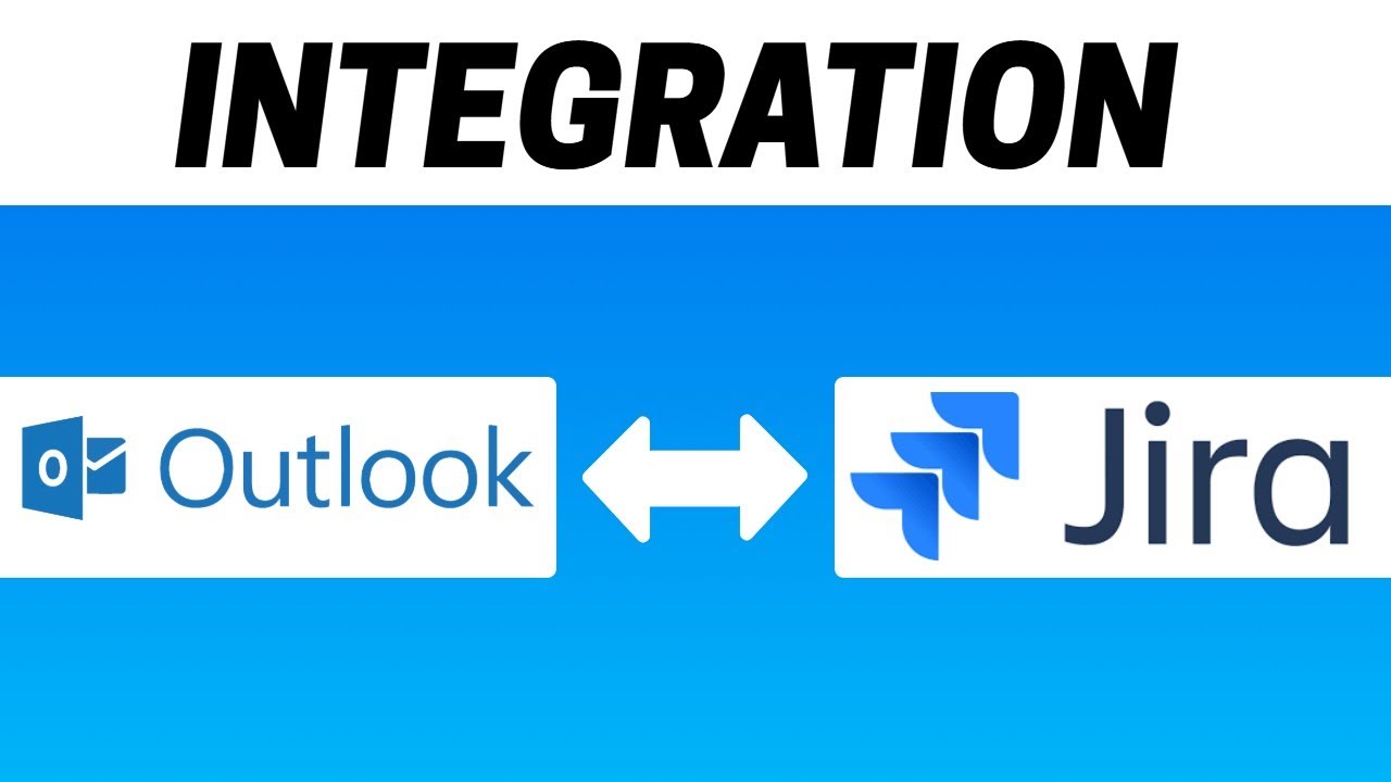 How to Integrate Microsoft Outlook with Jira - YouTube