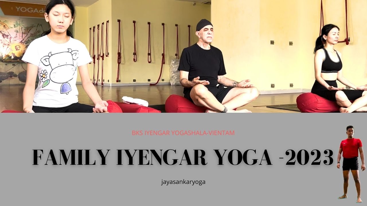 Family Iyengar Yoga Class BKS Iyengar Yogashala Studio Việt Nam 2023