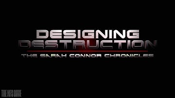 Sarah Connor Chronicles: Designing Destruction #terminator #nfsmedia