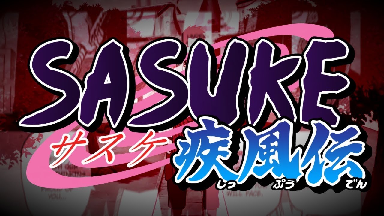 Sasuke Shippuden OPENING