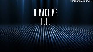 STRLGHT  -  U Make Me Feel