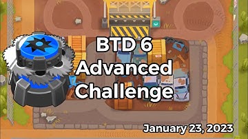 Bloons TD 6 - Advanced Challenge: Dr. Monkey’s Creation - January 23, 2023