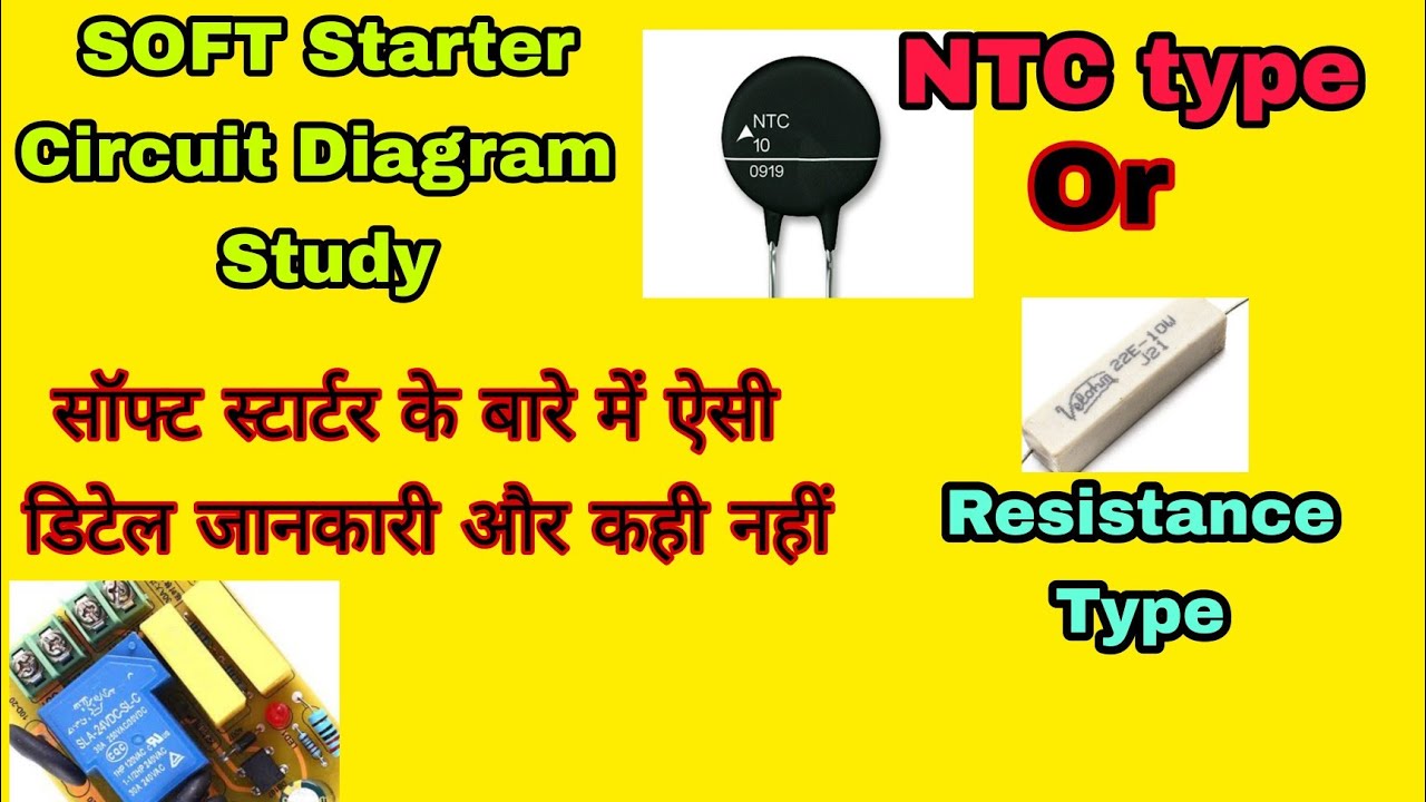 SOFT STARTER CIRCUIT DIAGRAM STUDY - YouTube