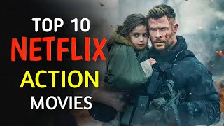 Top 10 Best Action Movies on Netflix You Can't Miss!