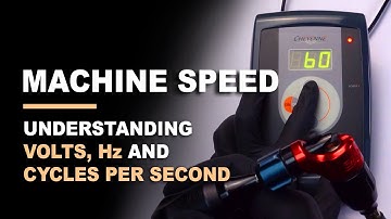TATTOO MACHINE SPEED - Understanding Volts, Hz & CPS