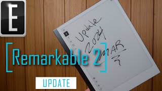 Remarkable 2 is FOUR Years Old  Update 3.10.2.2063 Mar 2024
