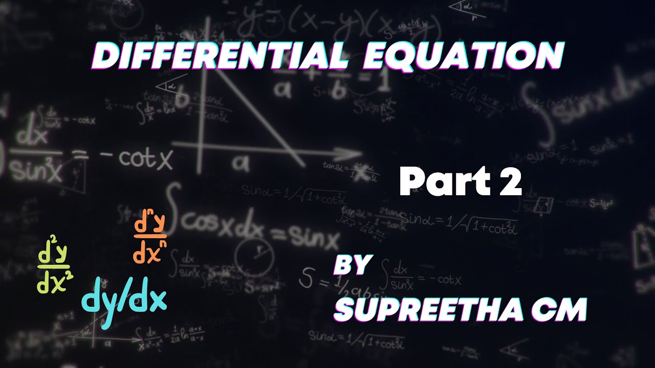 Differential Equation - Part 2 - Linear Differential Equation with ...