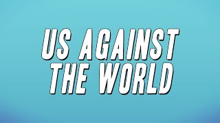 Strandz - Us Against The World (Lyrics) Resimi