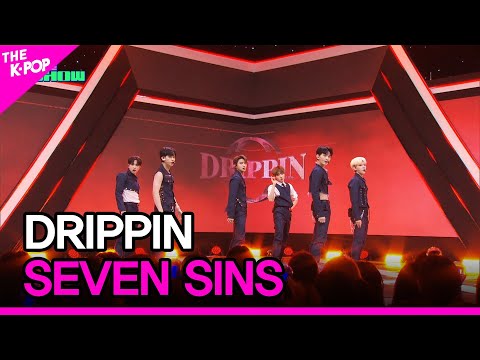 DRIPPIN, SEVEN SINS [THE SHOW 230516]