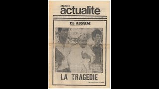 Séisme D'El-Asnam (CHLEF). Oct. 1980 - كارثة وطنية في الأصنام Séisme D'El-Asnam (CHLEF). Oct. 1980 - كارثة وطنية في الأصنام