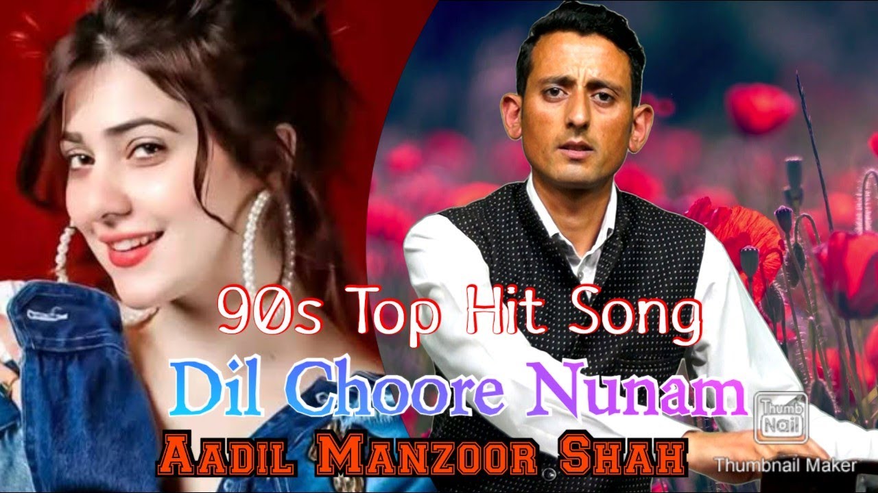 90s Hit Kashmiri Song  Dil Choore Nunam  Aadil Manzoor Shah