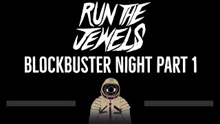 Run The Jewels • Blockbuster Night Part 1 (CC) 🎤 [Karaoke] [Instrumental Lyrics]