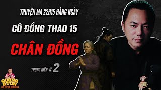 Truyện ma Quàng A Tũn : Cô đồng Thao phần 15 tập 2