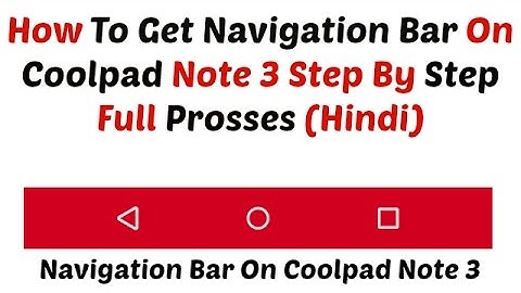 How To Get Navigation Bar On Coolpad Note 3 Step By Step 100% (Hindi)