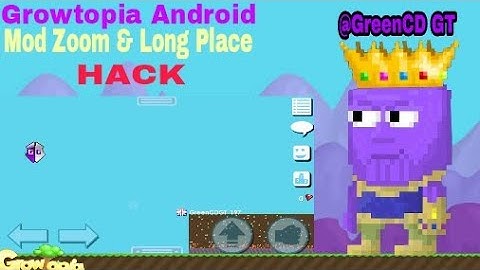 Growtopia | Android | Mod Zoom & Mod Place | Hack | GameGuardian