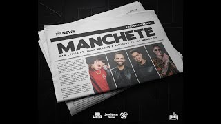 MANCHETE - DAN LELIS FT. NANDO DK FT. JUAN MARCUS E VINICIUS