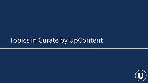 Topics in Curate by UpContent