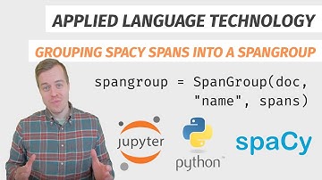 Grouping spaCy Spans into a SpanGroup