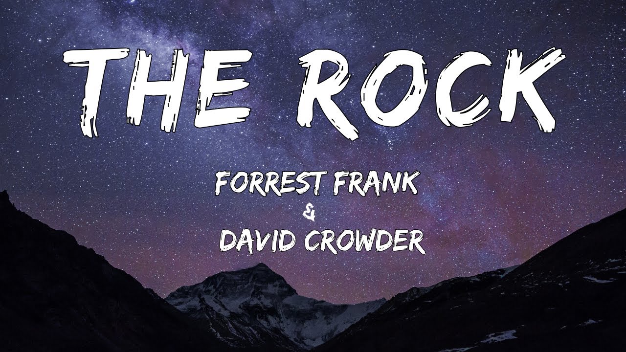 THE ROCK | Forrest Frank & Crowder | I'M STANDING ON THE ROCK