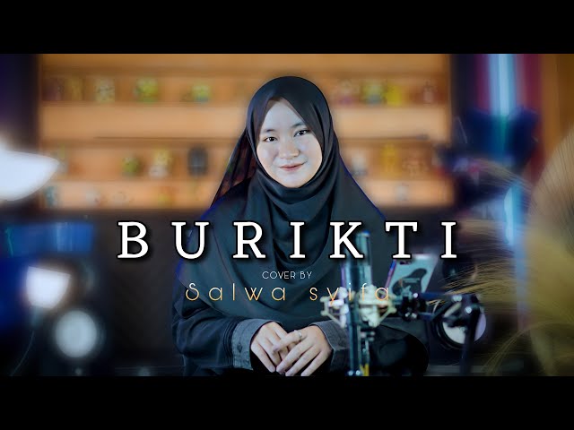 BURIKTI COVER SALWA SYIFA ( Music Video 17 record ) class=