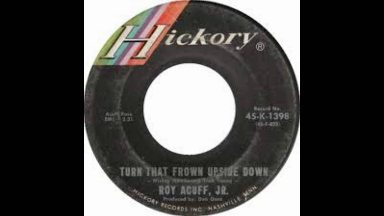 Roy Acuff, Jr - Turn That Frown Upside Down
