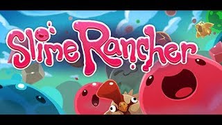 Slime Rancher #1 - Pěstujeme roztomilé slizáky[CZ / Česky]