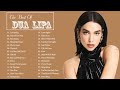 DuaLipa Greatest Hits Full Album 2024 - DuaLipa Best Songs Playlist 2024