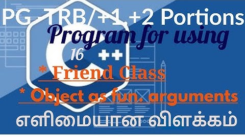 TRB and +1,+2 computer science Portions from C++ in Tamil/c++ Program for using Friend Class