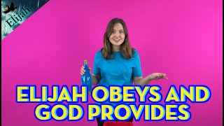 Elijah obeys and God provides - #3 (Elijah: A man like us, a call like ours)