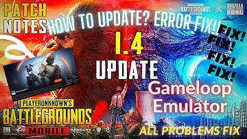 How to Update Pubg Mobile Update 1.4 Gameloop Cursor Lock Key Mapping All Problems Fix 100% WORK 😍