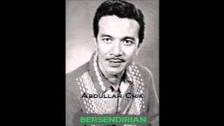 Abdullah Chik  Bersendirian
