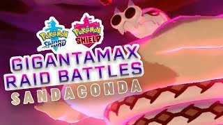 Max Raid Battles are HYPE! Gigantamax Sandaconda Raid Battle