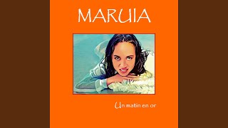 Video thumbnail of "Maruia - Un matin en or"