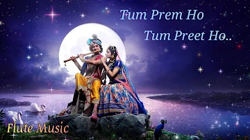 Tum Prem Ho Tum Preet Ho | Flute Version | Radha Krishna | Best Radha Krishna Music-  No Copyright