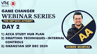 ACCA AA | Day 2 | Drafting Techniques - Internal Controls | Granstan Sep/Dec'24 | Sep'25 webinar