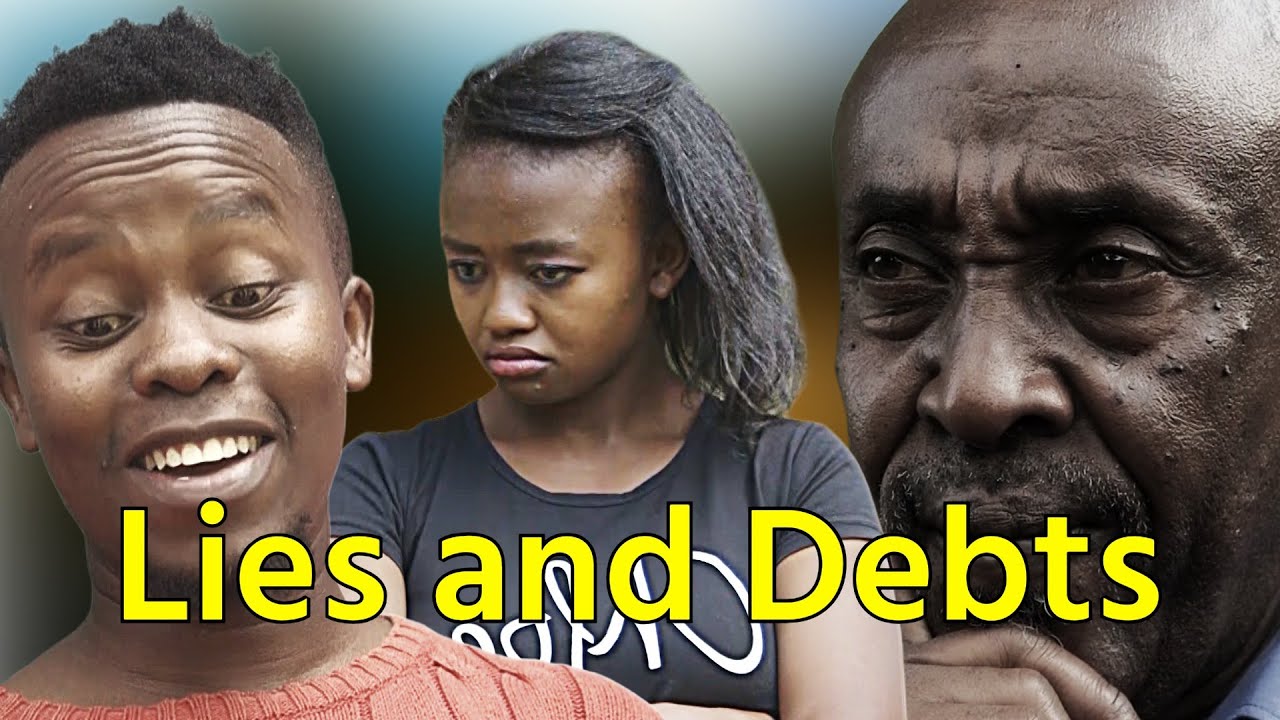 LIES AND DEBTS | KENYAN DRAMA MOVIE |