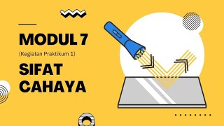 PRAKTIKUM IPA DI SD MODUL 7 (SIFAT CAHAYA) BIMBINGAN